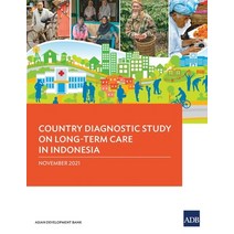 (영문도서) Country Diagnostic Study on Long-Term Care in Indonesia Paperback, Asian Development Bank, English, 9789292691219