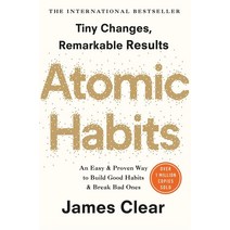 Atomic Habits:An Easy and Proven Way to Build Good Habits and Break Bad Ones, Atomic Habits, James Clear(저),Random House .., Random House UK Ltd