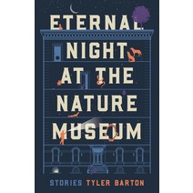 Eternal Night at the Nature Museum Paperback, Sarabande Books, English, 9781946448842