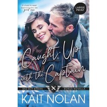 (영문도서) Caught Up with the Captain Paperback, Take the Leap Publishing, English, 9781648350900