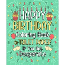 Happy Birthday Coloring Book Paperback, Blurb, English, 9781034222231