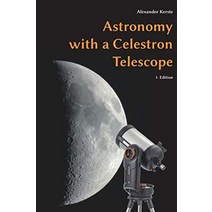 Astronomy with a Celestron Telescope Paperback