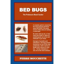 BED BUGS - The Proboscis Blood Sucker Paperback, Independently Published, English, 9798587711075