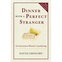 Dinner With a Perfect Stranger:An Invitation Worth Considering, Front Line Publishing, Inc.