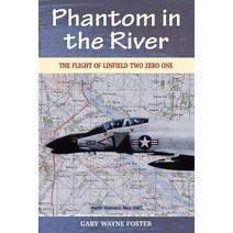 (영문도서) Phantom in the River: The Flight of Linfield Two Zero One Paperback, Hellgate Press, English, 9781954163218