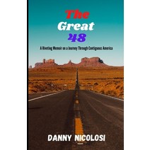 The Great 48: A Riveting Memoir on a Journey Through Contiguous America Paperback, Independently Published, English, 9798570370319