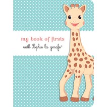(영문도서) My Book of Firsts with Sophie La Girafe(r) Hardcover, Experiment, English, 9781615192908