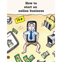 (영문도서) How to start an Online Business Paperback, Independently Published, English, 9798374659160