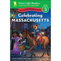 Celebrating Massachusetts : 50 States to Celebrate, Houghton Mifflin Harcourt