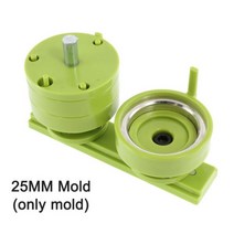 버튼 배지 메이커 기계 37mm 44mm DIY 핀 만들기 금형 펀치 프레스 서클 커터 200 세트 부품, 25mm mold(only mold)