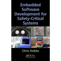 Embedded Software Development for Safety-Critical Systems Hardcover, Auerbach Publications