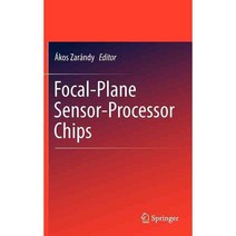 Focal-Plane Sensor-Processor Chips, Springer Verlag