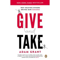 Give and Take: Why Helping Others Drives Our Success, Penguin Group USA