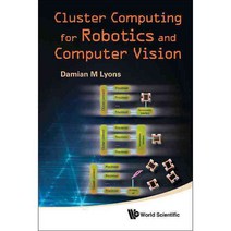 Cluster Computing for Robotics and Computer Vision, World Scientific Pub Co Inc
