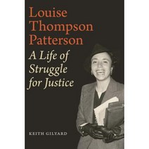 Louise Thompson Patterson: A Life of Struggle for Justice Paperback, Duke University Press