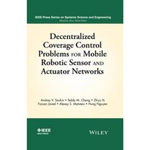 Decentralized Coverage Control Problems for Mobile Robotic Sensor and Actuator Networks Hardcover, Wiley-IEEE Press