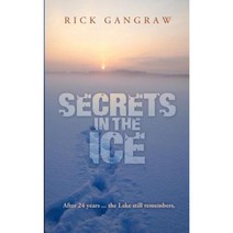 Secrets in the Ice Paperback, White Feather Press, LLC