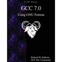 Gcc 7.0 Using Gnu FORTRAN Paperback, Samurai Media Limited