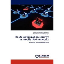 Route Optimization Security in Mobile Ipv6 Networks Paperback, LAP Lambert Academic Publishing