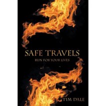 Safe Travels: Run for Your Lives Paperback, Archway Publishing