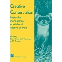 Creative Conservation: Interactive Management of Wild and Captive Animals Hardcover, Springer