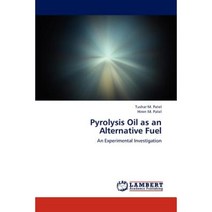 Pyrolysis Oil as an Alternative Fuel Paperback, LAP Lambert Academic Publishing