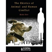 The Ekistics of Animal and Human Conflict Paperback, Copal Publishing Group