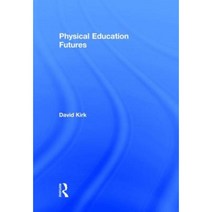 Physical Education Futures Paperback, Routledge