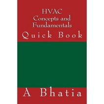 HVAC Concepts and Fundamentals: Quick Book Paperback, Createspace