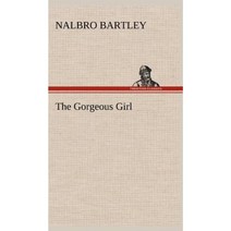 The Gorgeous Girl Hardcover, Tredition Classics