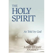 The Holy Spirit: As Told by God: A Day-By-Day Journey Paperback, Tim Bunn