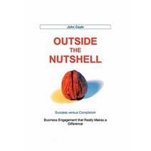 Outside the Nutshell: Success Vs Completion Paperback, Authorhouse
