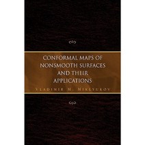 Conformal Maps of Nonsmooth Surfaces and Their Applications Hardcover, Xlibris Corporation