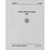 German Underwater Ordnance Mines (Kriegsmarine Technical Studies) Paperback, Nimble Books