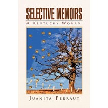 Selective Memoirs Paperback, Xlibris Corporation