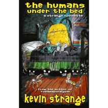 The Humans Under the Bed Paperback, Createspace Independent Publishing Platform