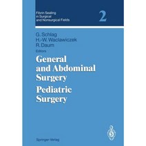Fibrin Sealing in Surgical and Nonsurgical Fields: Volume 2: General and Abdominal Surgery Pediatric Surgery Paperback, Springer
