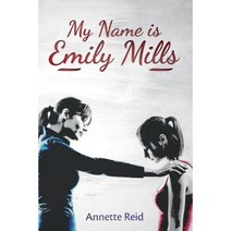 My Name Is Emily Mills: The Bullying Has to Stop Paperback, Createspace Independent Publishing Platform