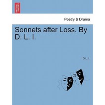 Sonnets After Loss. by D. L. I. Paperback, British Library, Historical Print Editions