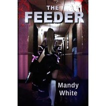 The Feeder Paperback, Createspace Independent Publishing Platform