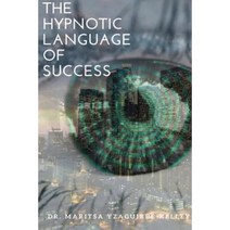 The Hypnotic Language of Success Paperback, Createspace Independent Publishing Platform