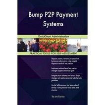 Bump P2P Payment Systems: QuickStart Administration Paperback, Createspace Independent Publishing Platform