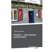 Profiler - Nein Danke/ Lokalverbot Paperback, United P.C. Verlag