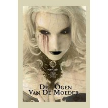 de Ogen Van de Moeder Paperback, Createspace
