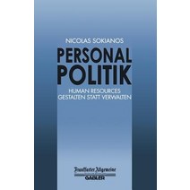 Personal Politik: Human Resources Gestalten Statt Verwalten Paperback, Gabler Verlag
