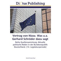 Vertrag Von Nizza. Was U.A. Gerhard Schroder Dazu Sagt Paperback, Dictus Publishing