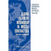 Sliding Filament Mechanism in Muscle Contraction: Fifity Years of Research Paperback, Springer