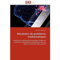 Resolution de Problemes Mathematiques = Ra(c)Solution de Probla]mes Matha(c)Matiques Paperback, Omniscriptum