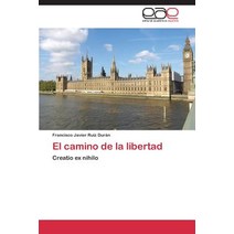 El Camino de la Libertad Paperback, Eae Editorial Academia Espanola
