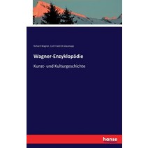 Wagner-Enzyklopadie Paperback, Hansebooks